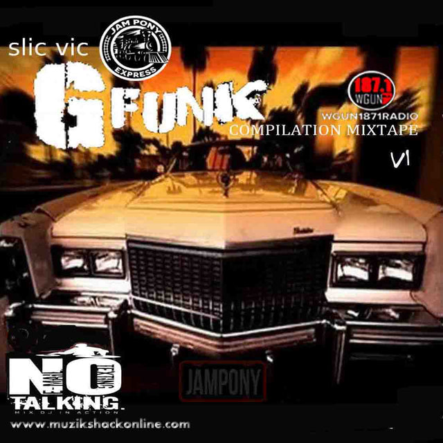 SLIC VIC - G FUNK MIXTAPE c2009
