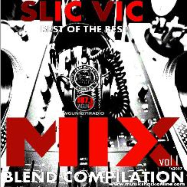 DJ SLIC VIC - MIX BLEND VOL 1 MEGAMIX c2007