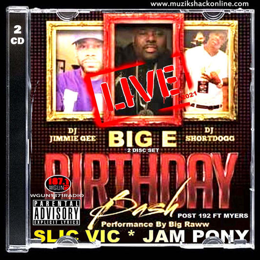 SLIC VIC - BIG E BDAY BASH FT MYERS (LIVE SHOW)  c2021