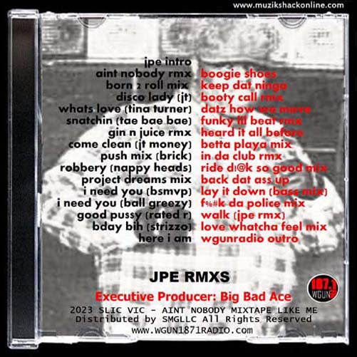 DJ SLIC VIC - AINT NOBODY MIXTAPE LIKE ME (JPE RMX) c2023