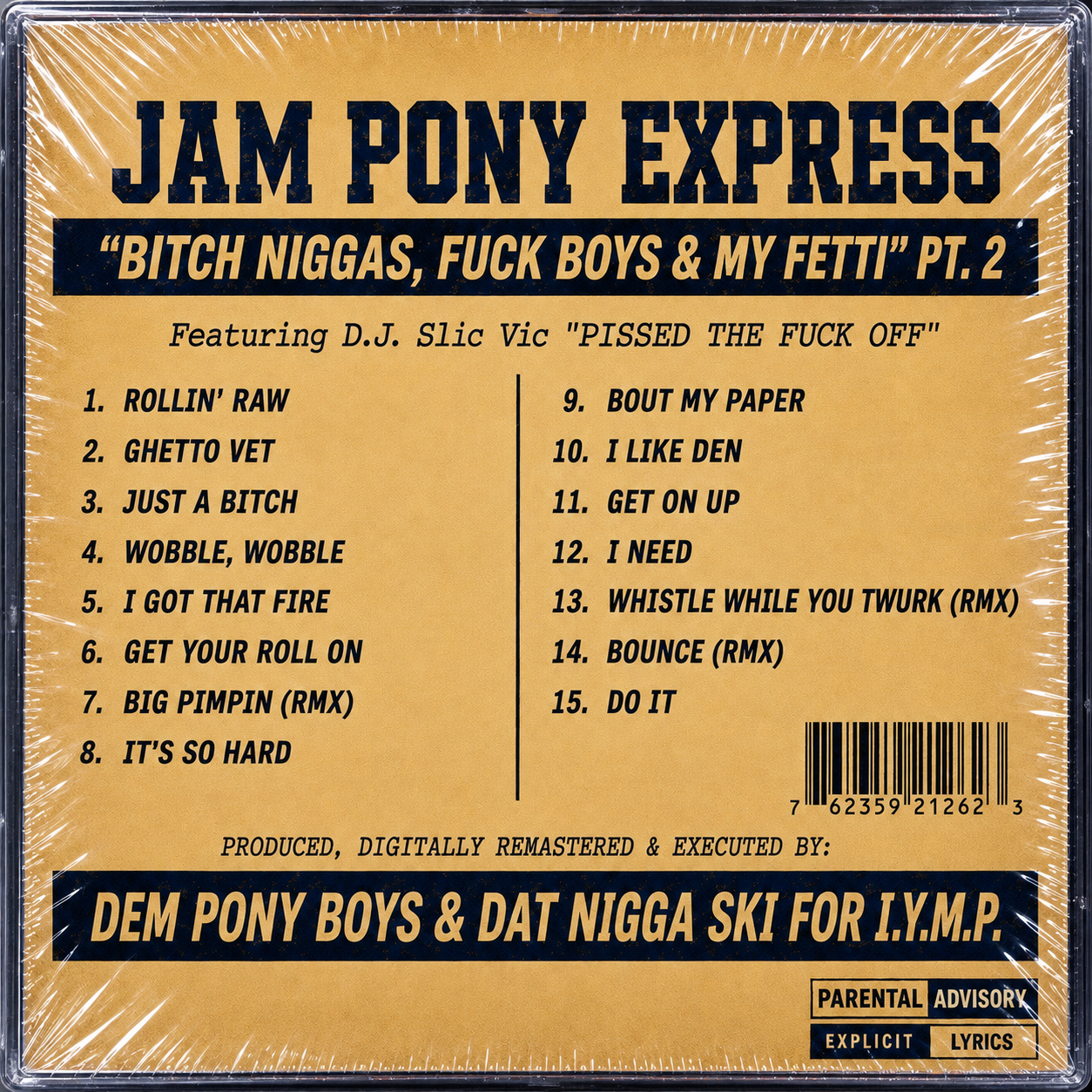 DJ SLIC VIC JPE- BITCH NGGAS FUCK BOYS MY FETTI PT2 c2000