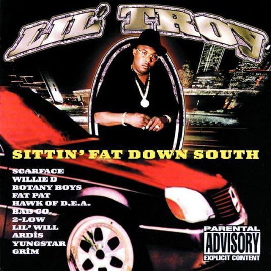 LIL TROY - SITTIN' FAT DOWN SOUTH (CD LP) c1999