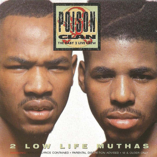 POISON CLAN - 2 LOW LIFE MUTHAS (CD LP) c1990