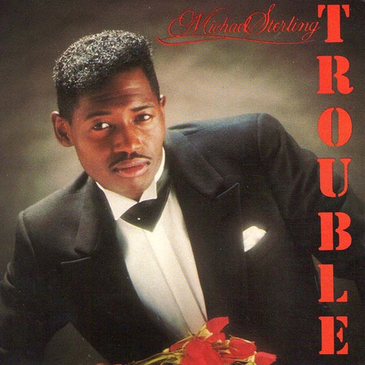 MICHEAL STERLING - TROUBLE (CD LP) c1990