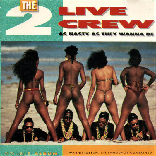 2 LIVE CREW - NASTY ASS I WANNA BE (CD LP) c1989