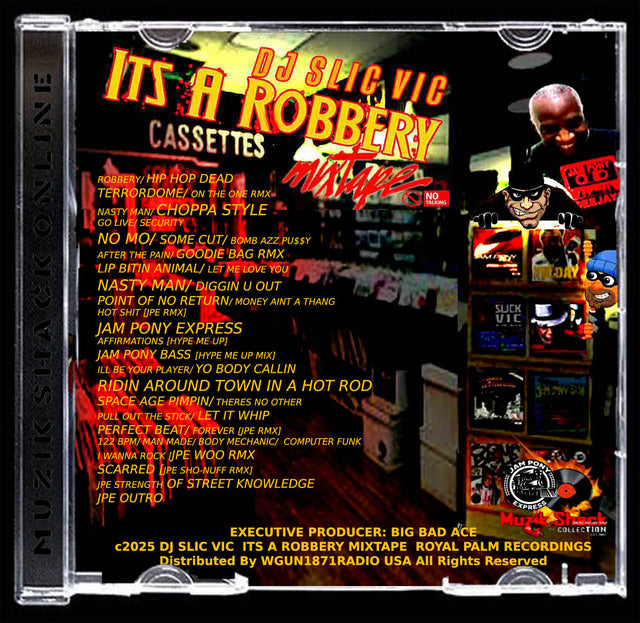 DJ SLIC VIC - ITS A ROBBERY MIXTAPE c2025