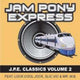 JAM PONY - CLASSIC VOL 1 - 8 BOXSET c1986 - 2002