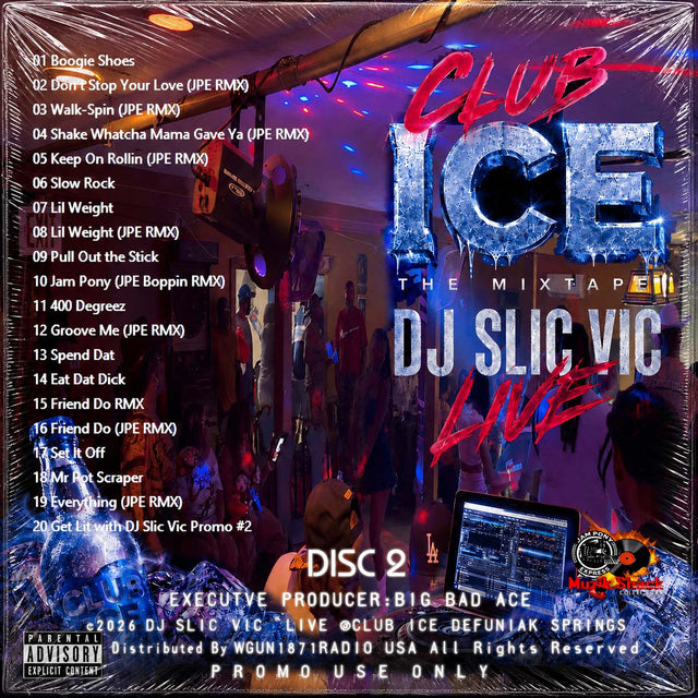 DJ SLIC VIC JPE - "LIVE @CLUB ICE DEFUNIAK SPRINGS c2026