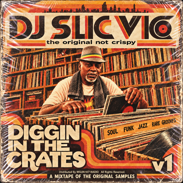 dj slic vic DIGGIN IN THE CRATES v1 jpe djs c2026