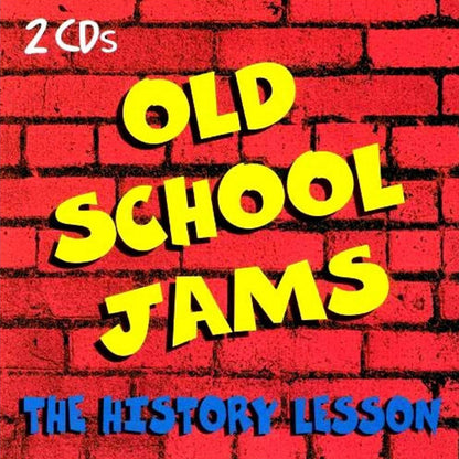 OLD SCHOOL JAMS - THE HISTORY LESSON (CD LP) c1980