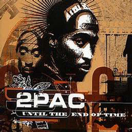 2 PAC - UNTIL THE END OF TIME 2 DISC SET (CD LP) c2001