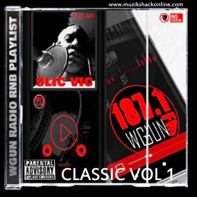 SLIC VIC - WGUN RADIO RNB CLASSIC VOL 1 (WGUN EDITION) c2023