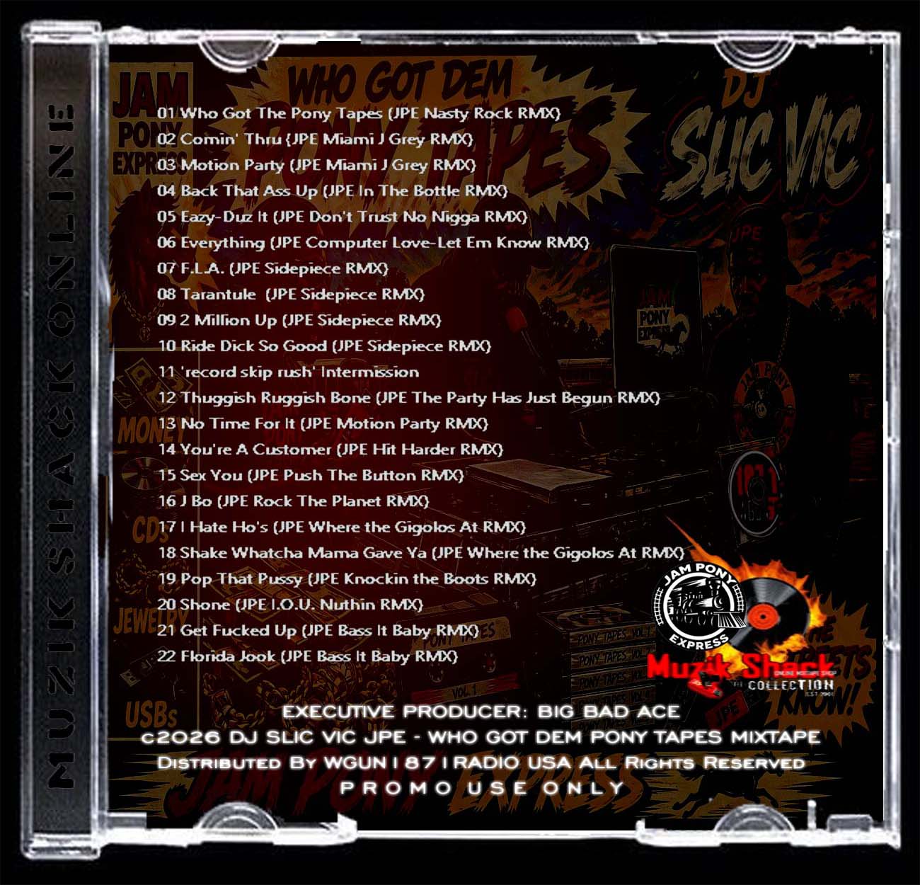 DJ SLIC VIC JPE- WHO GOT DEM PONY TAPES (DA MIX) c2026