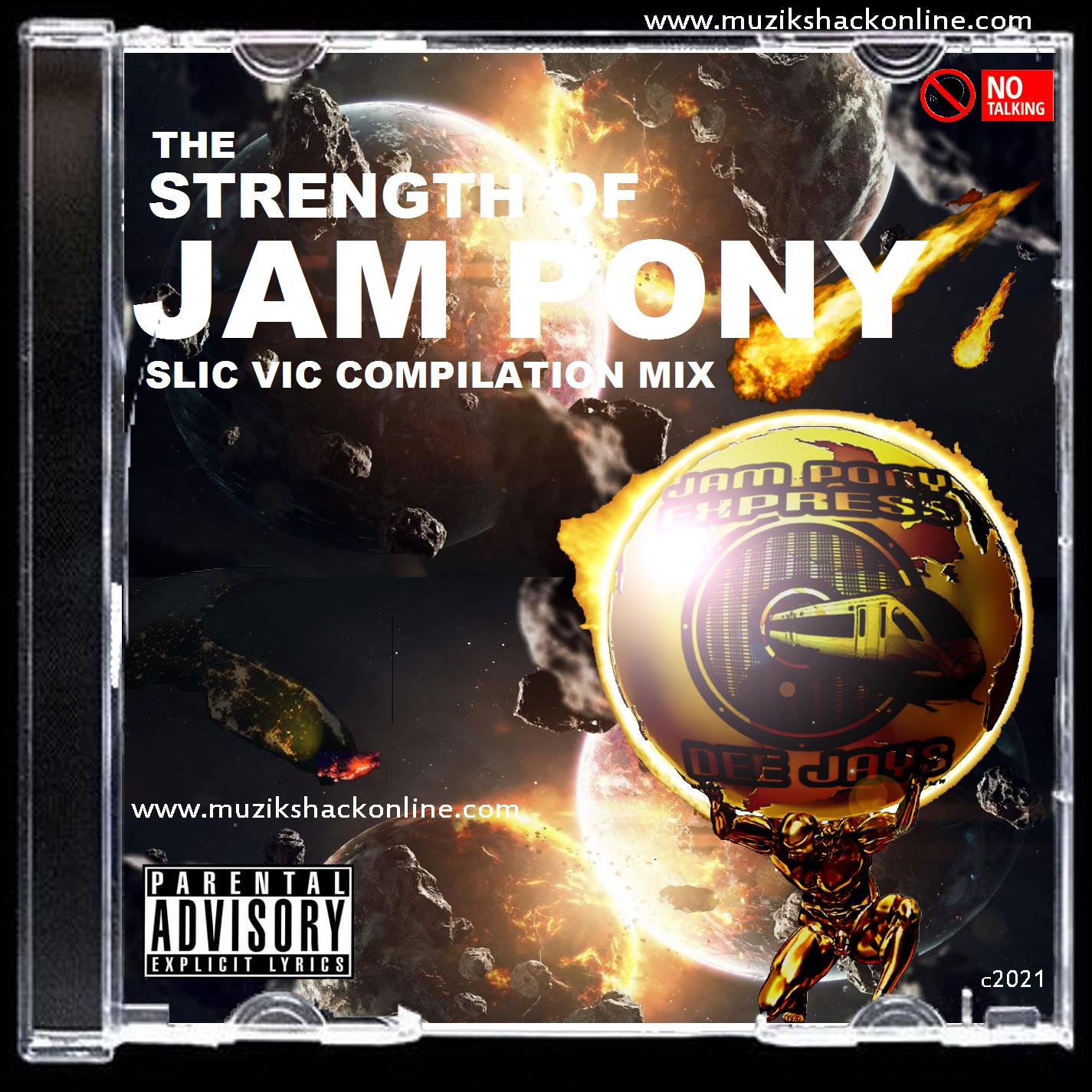 SLIC VIC THE STRENGTH OF JAM PONY (JPE RMX) c2022