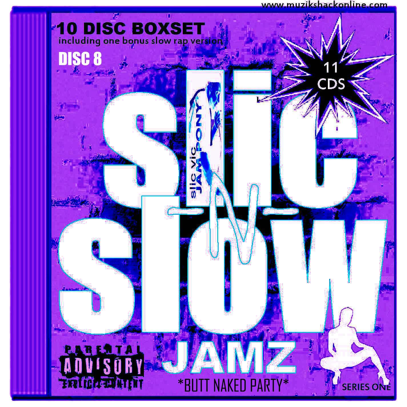 SLIC N SLOW - BUTT NAKED PARTY (RARE COPY) c2005