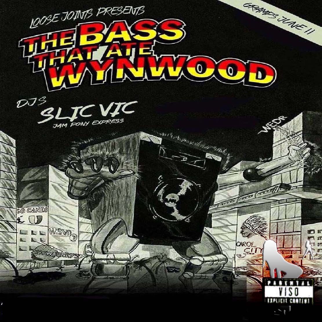 DJ SLIC VIC JPE - THE BASS THAT ATE WYNWOOD MEGAMIX c2016