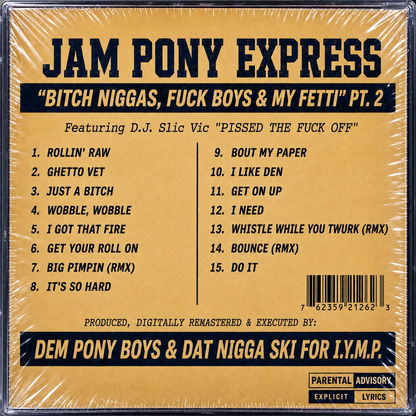 DJ SLIC VIC JPE- BITCH NGGAS FUCK BOYS MY FETTI PT2 c2000