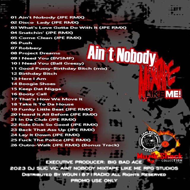 DJ SLIC VIC - AINT NOBODY MIXTAPE LIKE ME (JPE RMX) c2023