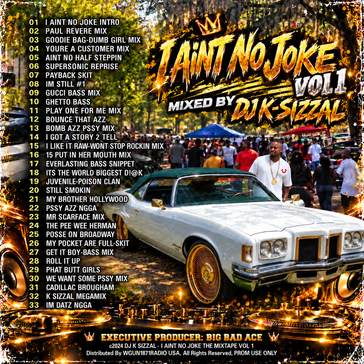 dj k sizzal I AINT NO JOKE VOL 1 mixtape c2024