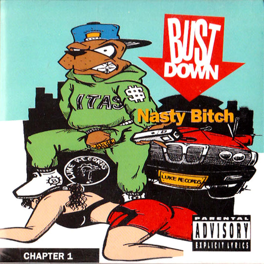 BUST DOWN - NASTY BITCH CHAPTER 1 [CD LP] c1991
