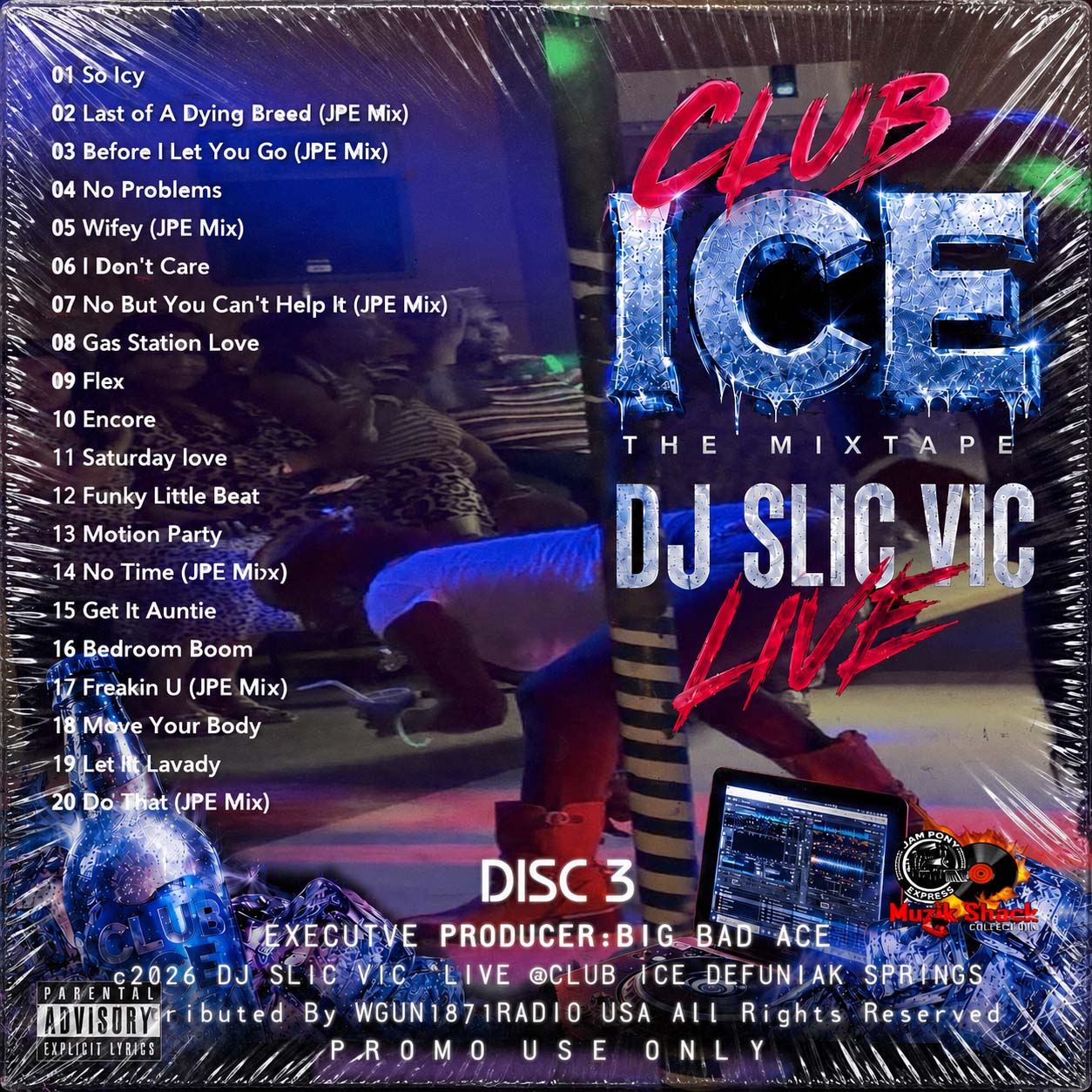 DJ SLIC VIC JPE - "LIVE @CLUB ICE DEFUNIAK SPRINGS c2026