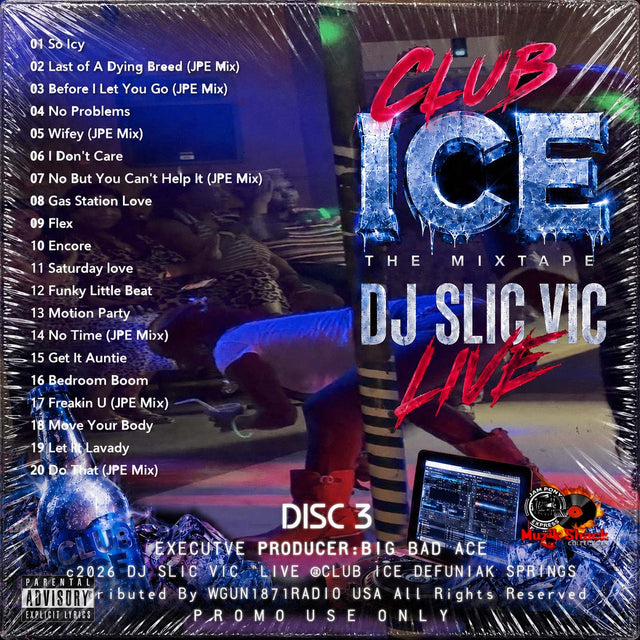 DJ SLIC VIC JPE - "LIVE @CLUB ICE DEFUNIAK SPRINGS c2026