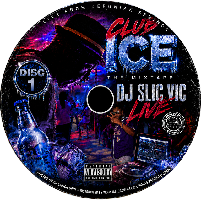 DJ SLIC VIC JPE - "LIVE @CLUB ICE DEFUNIAK SPRINGS c2026