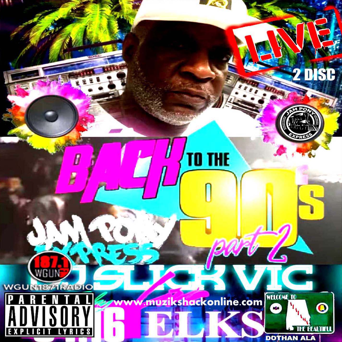 SLIC VIC -  BACK 2 THE 90s PT2 THE ELKS DOTHAN [CLUB COPY] c2021