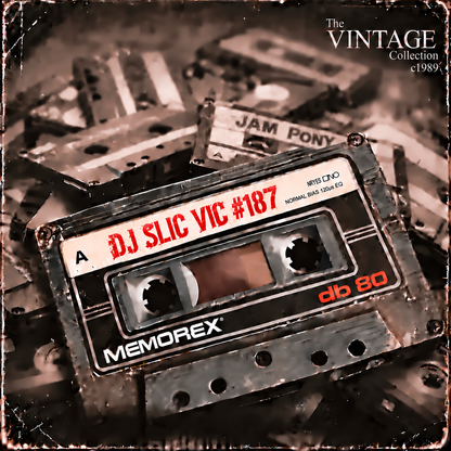 dj slic vic VINTAGE MIXTAPE 187 jpe djs c1989