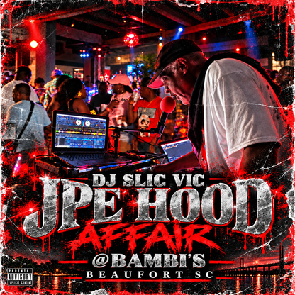 DJ SLIC VIC JPE - "LIVE @BAMBI'S PLACE BEAUFORT SC c2026