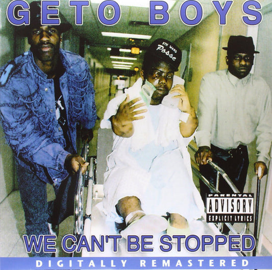 THE GETO BOYZ - WE CAN'T BE STOPPED (CD LP) c1991