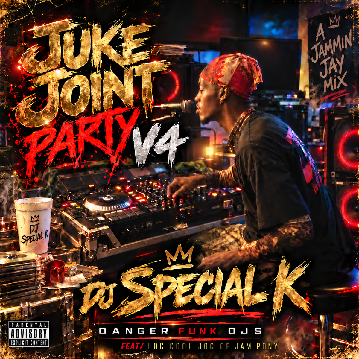 dj special k JUKE JOINT PARTY V4 dfd djs c2025
