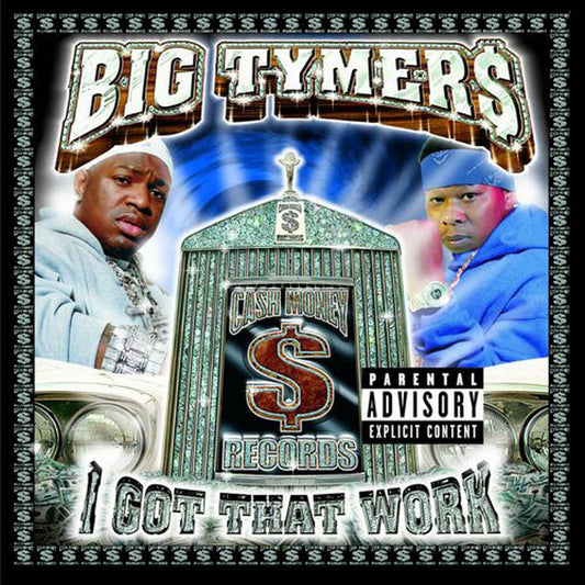 BIG TYMERS - I GOT THAT WORK (CD LP) c2000