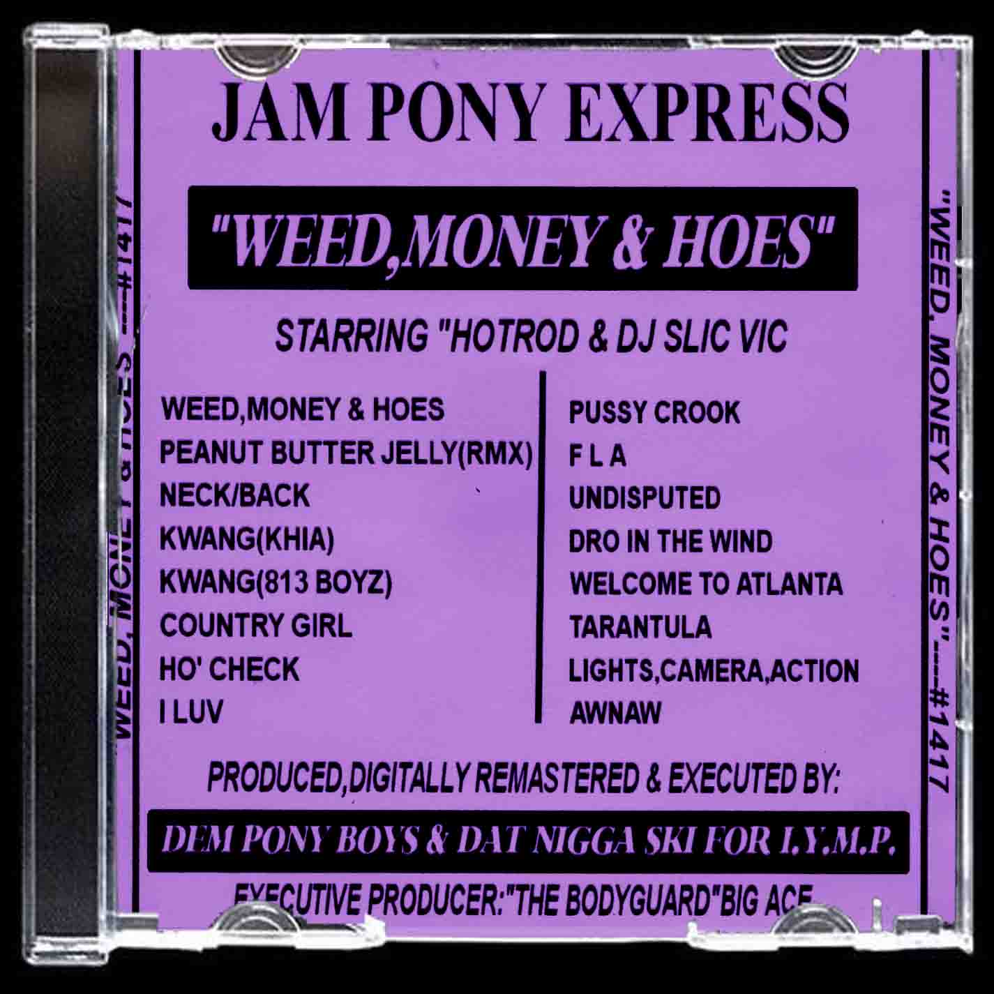 JAM PONY - WEED MONEY HOES (RARE COPY) c2002