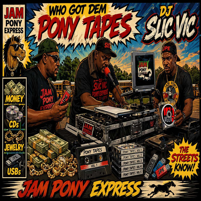 DJ SLIC VIC JPE- WHO GOT DEM PONY TAPES (DA MIX) c2026