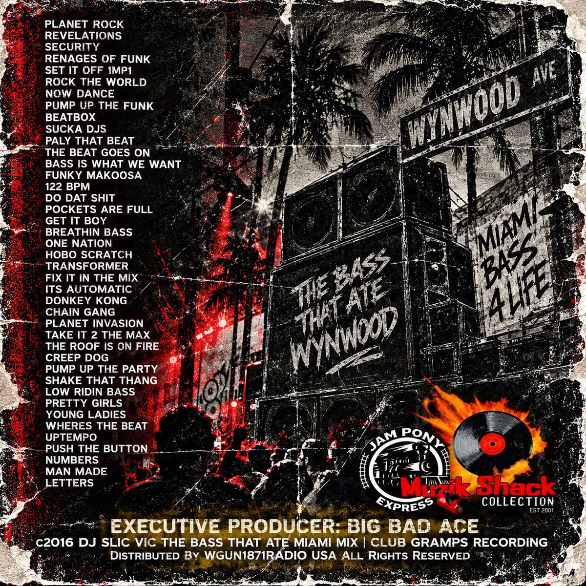 DJ SLIC VIC JPE - THE BASS THAT ATE WYNWOOD MEGAMIX c2016