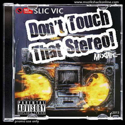 SLIC VIC - DONT TOUCH THAT STEREO MEGAMIX c2013